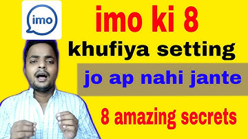 Top 8 IMO secrets settings and tricks//by ay Mahmud