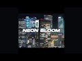 NEON BLOOM ft. CHRONO [City Pop - Original Song]