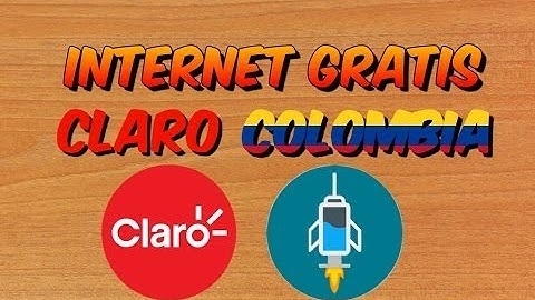 INTERNET FULL GRATIS CLARO COLOMBIA ( 20/MARZO/2017 )
