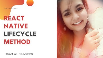 #15 React Native Component Lifecycle | React Native Complete Course