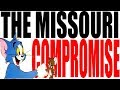 Missouri Compromise and Its Impacts
