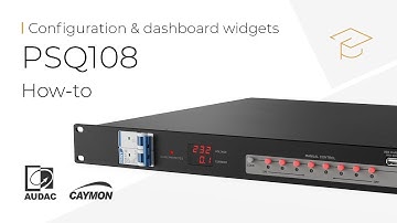 How to configure CAYMON PSQ108 power sequencer with AUDAC Touch™