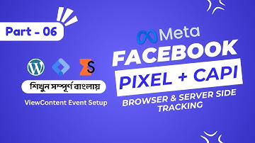 Part 06: ViewContent Event Setup || Facebook Pixel & Server Side Tracking with GTM || Hossain Mazba