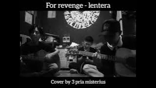 For Revenge - Lentera (live akustik)