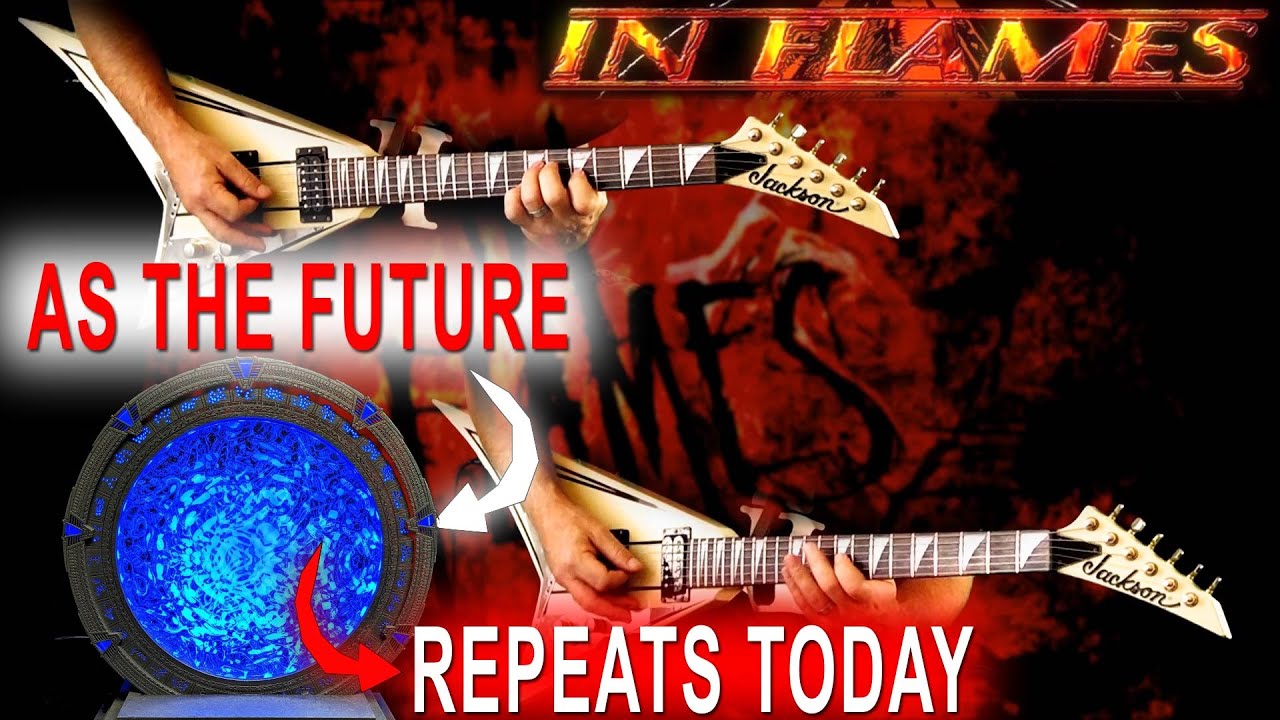 In Flames - As The Future Repeats Today FULL Guitar Cover