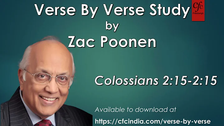 15. Colossians 2:15 to 2:15 - Zac Poonen - Verse By Verse Study