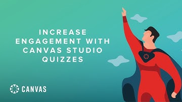 Increase Engagement with Canvas Studio Quizzes