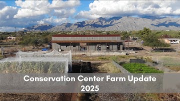 Conservation Center Farm Update 2025: Seed Barn, Chiltepin Planting, and Rainwater Harvesting