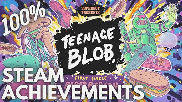 [STEAM] 100% Achievement Gameplay: Teenage Blob Demo