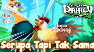 Pada Zaman Dahulu Episode Terbaru 2021 | Serupa Tapi Tak Sama - Ayam Yang Sombong