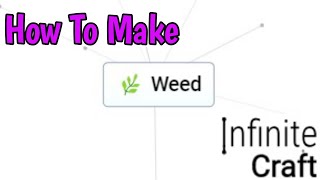 How To Make Weed In Infinite Craft (2024) Weed In Infinity Craft