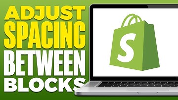 How To Adjust Spacing Between Blocks in Shopify Dawn Theme (2025)