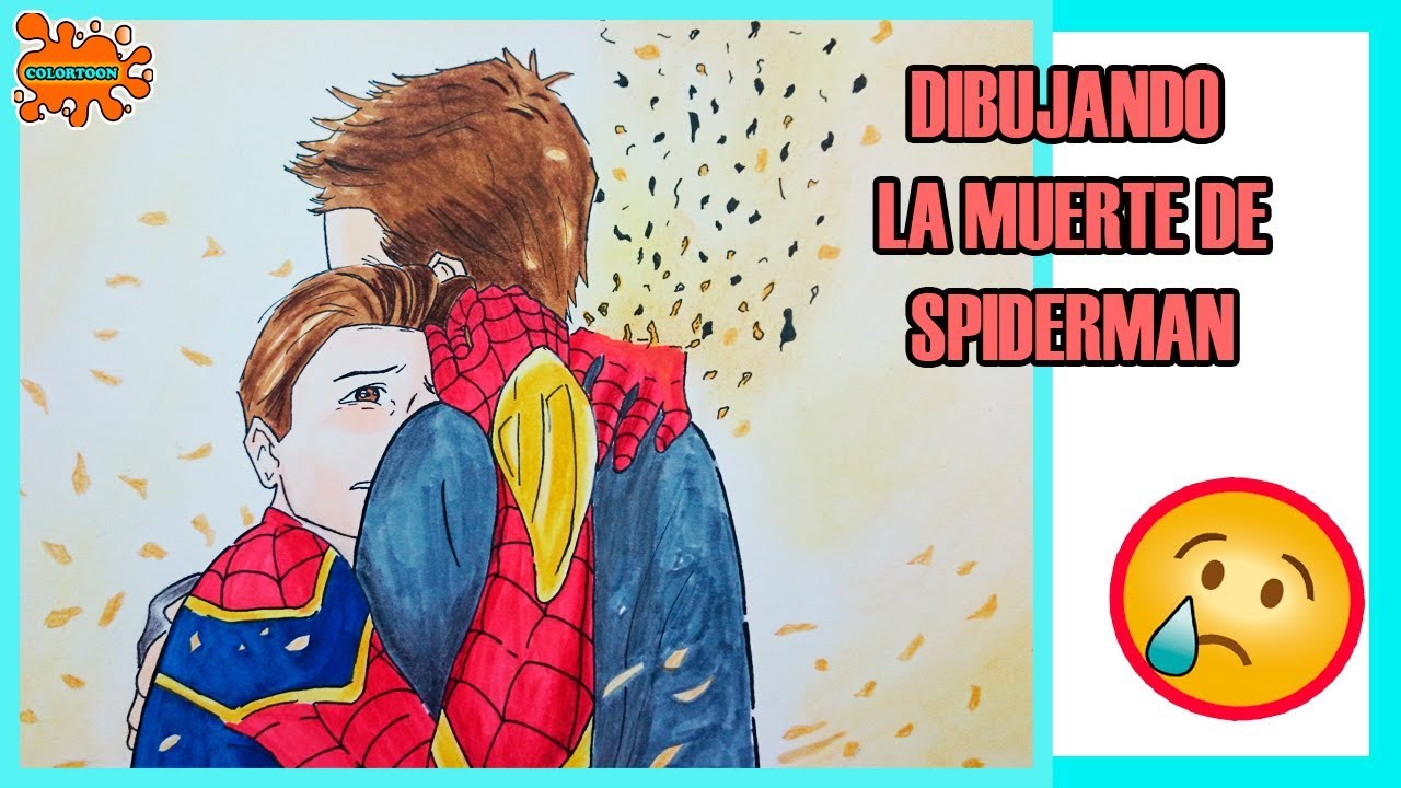 Dibujando MUERTE DE SPIDERMAN / HOW TO DRAW SPIDERMAN DEATH / COLORTOON -  YouTube