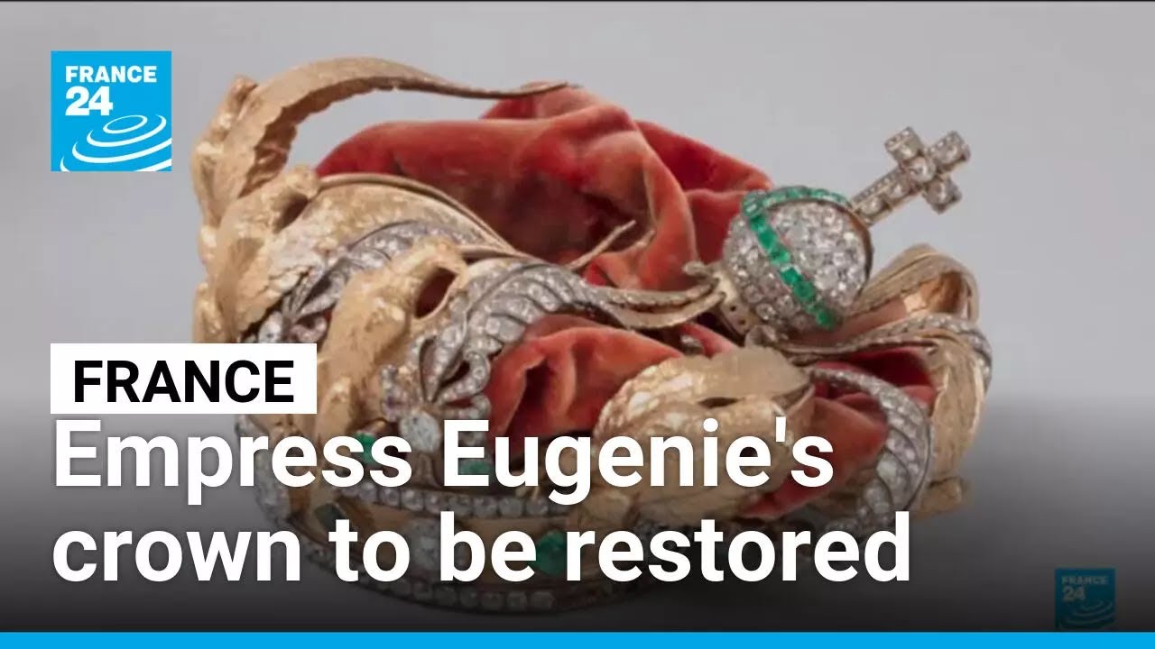 Empress Eugenie's crown to be restored after Louvre heist • FRANCE 24 English