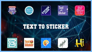 Popular 10 Text To Sticker Android Apps screenshot 5