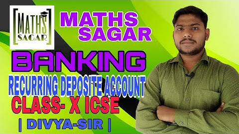 BANKING (Recurring Deposit Account) Class-10th ICSE Board