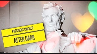 Presidents After Dark: The Lincoln Log