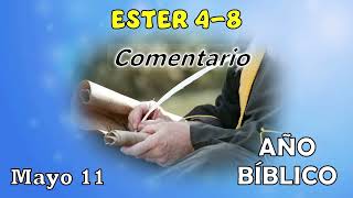 AÑO BÍBLICO | ESTER 4-8 | Comentario