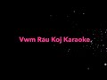 Vwm Rau Koj Karaoke (MyShoua ft. Deeda)