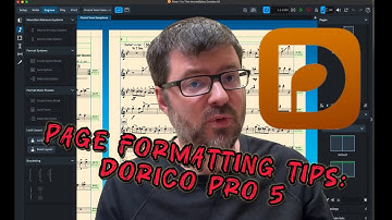 Dorico Tips: Page formatting in Dorico Pro 5