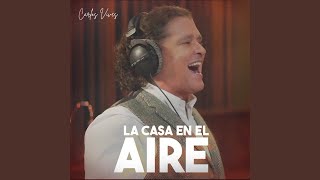 Video thumbnail of "Carlos Vives - La Casa En El Aire"