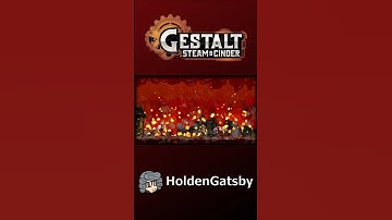 Gestalt: Steam & Cinder | Holden