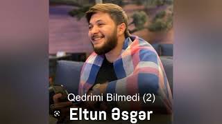 Eltun Esger Qadrimi bilmedi Resimi