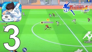 CAPTAIN TSUBASA: ACE Part 3 Gameplay Walkthrough Android IOS