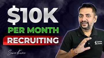 How to Make $10,000 a Month | Start a Staffing and Recruiting Agency for Beginners
