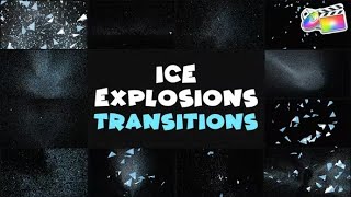 Ice Explosions Transitions | FCPX 37608487
