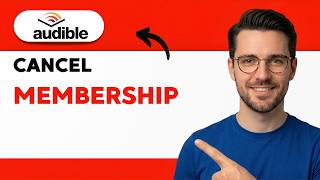 How to Cancel an Audible Membership [2026 Full Guide]