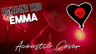 Video thumbnail of "Alkaline Trio - Emma | Acoustic Cover"