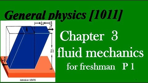 General physics[1011] fluid mechanics for Ethiopian university freshman
