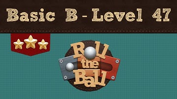 Roll the Ball | Basic B Pack - Level 47 | 3 Stars