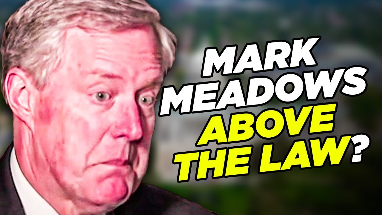 DOJ Decides That Mark Meadows Is Above The Law