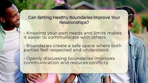 Can Setting Healthy Boundaries Improve Your Relationships? - The Personal Growth Path