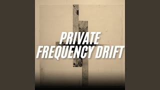 Private Frequency Drift