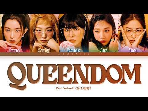 Red Velvet Queendom Lyrics (레드벨벳 퀸덤 가사) [Color Coded Lyrics/Han/Rom/Eng]