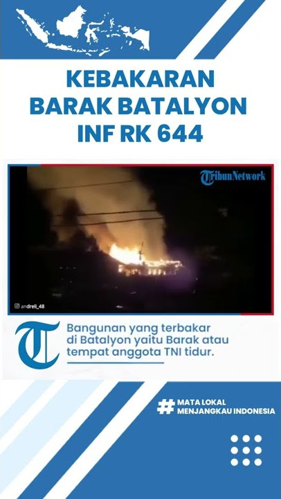 Barak Batalyon Inf RK 644 Walet Sakti Terbakar di Kapuas Hulu