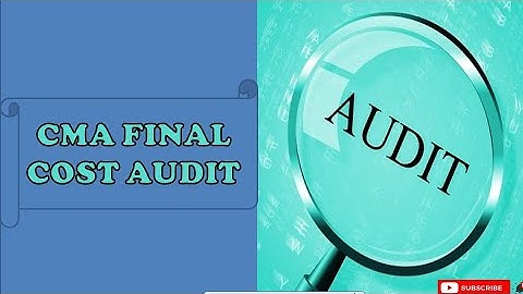 CMA FINAL | COST AUDIT | CAS 1 | CLASSIFICATION OF COST|LECTURE - 1