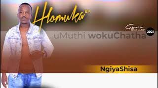 Hlomuka - Ngiyashisa