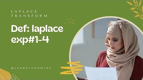 definition of laplace/example#1-5, 11 chapter of Mathematical method SM Yusuf in Urdu @learningpoint