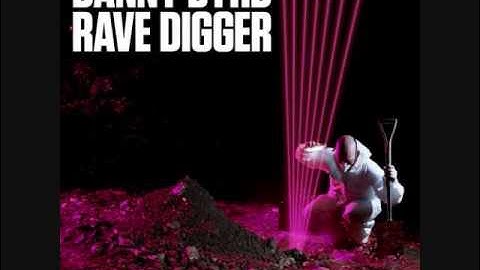 Danny Byrd - Rave Digger (2010)