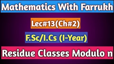Lec#13 Residue Classes Modulo n