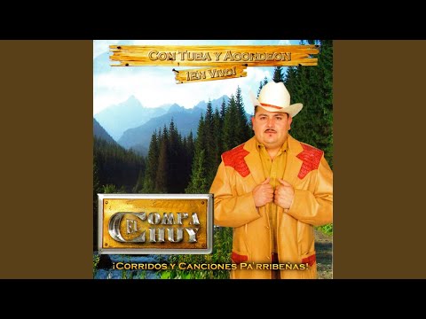 El Compa Chuy - Al Cien Por Uno (En Vivo)
