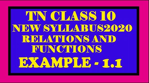 TN (Samacheer) 10 Maths New Syllabus | Chapter -1 Relations and Functions Example 1.1