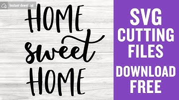 Download Home Sweet Home Svg Free