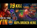 19 Kills + SAVAGE!! Yin 1 Hit Damage Build ~ Global Top 1 Yin ~ MLBB
