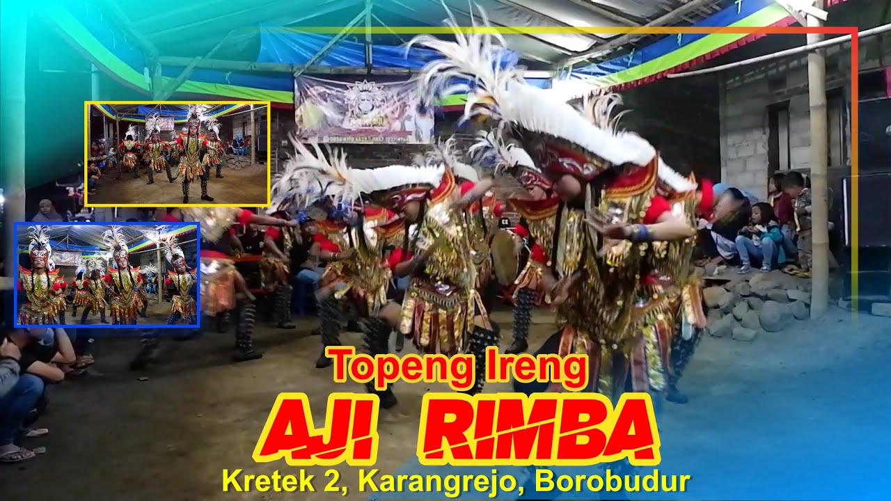 AJI RIMBA BOROBUDUR -  RODAT 3 - KESENIAN TOPENG IRENG DARI DESA KARANGREJO BOROBUDUR - AUDIO HD