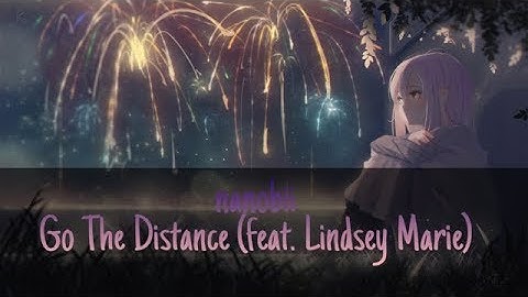 Nightcore ❣nanobii - Go The Distance❣ [lyric]